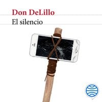 El silencio - Don DeLillo