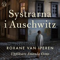 Systrarna i Auschwitz - Roxane van Iperen