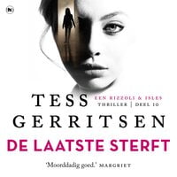 De laatste sterft - Tess Gerritsen