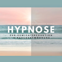 Hypnose zur Gewichtsreduktion & Rauchentwöhnung - Patrick Lynen