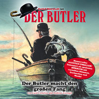 Der Butler macht den großen Fang - Andreas Zwengel, Curd Cornelius