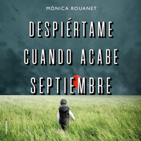 Despiértame cuando acabe septiembre - Mónica Rouanet