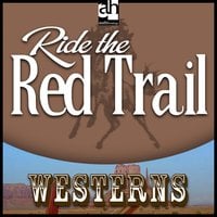 Ride the Red Trail - Wayne D. Overholser