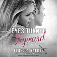 Eyes Turned Skyward - Rebecca Yarros