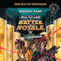 Battle Royale #4: Ind i stormen - Michael Kamp