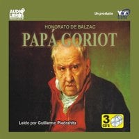 Papa Goriot - Honoré de Balzac