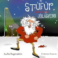 Stúfur hættir að vera jólasveinn - Eva Rún Þorgeirsdóttir