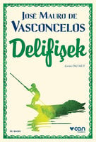 Delifişek - José Mau­ro de Vasconcelos
