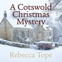 A Cotswold Christmas Mystery - Rebecca Tope