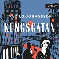 Kungsgatan / Lättläst - Ivar Lo-Johansson