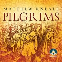Pilgrims - Matthew Kneale