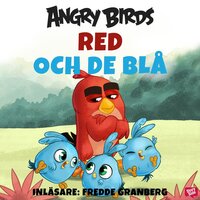 Angry Birds - Red och De Blå - Chris Cerasi