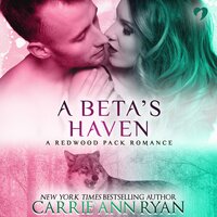 A Beta's Haven - Carrie Ann Ryan