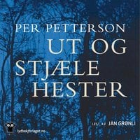 Ut og stjæle hester - Per Petterson