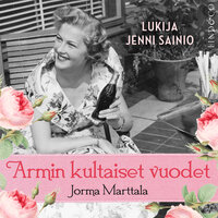 Armin kultaiset vuodet - Jorma Marttala