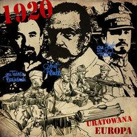 1920 Uratowana Europa odc. 1 "Między czerwonym młotem, a kowadłem"