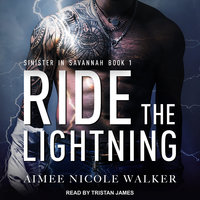 Ride the Lightning - Aimee Nicole Walker