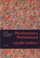 Muslimernes Muhammad - og alle andres - Jakob Skovgaard-Petersen