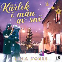 Kärlek i mån av snö - Lina Forss