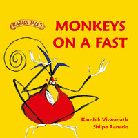 Monkeys on a Fast - Kaushik Viswanath