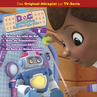 Doc McStuffins Hörspiel - Folge 6: Roboter Ray rettet die Welt/Bella, die Primaballerina/Das Seifenblasen-Äffchen/Die Nacht der Sternschnuppen (Disney TV-Serie)