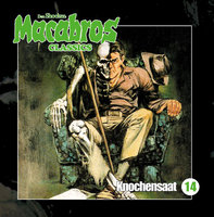 Macabros - Classics, Folge 14: Knochensaat - Markus Winter, Dan Shocker