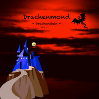 Drachenmond: Drachenstein Teil 1 - Mike Brandt