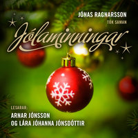 Jólaminningar - Jónas Ragnarsson