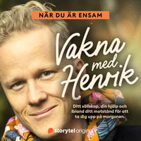 När du är ensam - Vakna med Henrik - Henrik Ståhl