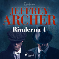 Rivalerna 1 - Jeffrey Archer