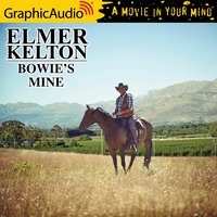 Bowie's Mine [Dramatized Adaptation] - Elmer Kelton