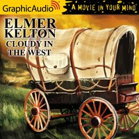 Cloudy in the West [Dramatized Adaptation] - Elmer Kelton
