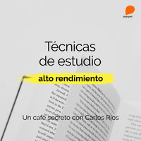 Técnicas para mejorar el estudio - Carlos Ríos