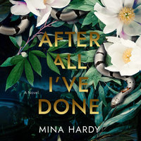 After All I've Done - Mina Hardy