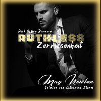 Ruthless - Zerrissenheit - May Newton