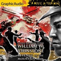 Revenge of the Mountain Man [Dramatized Adaptation] - William W. Johnstone