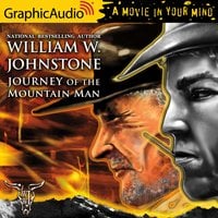 Journey of the Mountain Man [Dramatized Adaptation] - William W. Johnstone