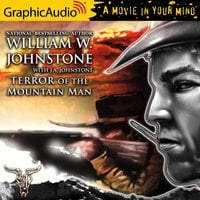 Terror of the Mountain Man [Dramatized Adaptation] - J.A. Johnstone, William W. Johnstone