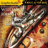 Gut-Shot [Dramatized Adaptation] - J.A. Johnstone, William W. Johnstone