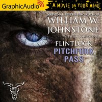 Pitchfork Pass [Dramatized Adaptation] - J.A. Johnstone, William W. Johnstone