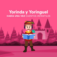 Yorinda y Yoringuel - Jacob Grimm, Wilhelm Grimm