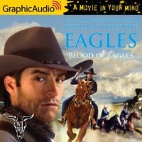 Blood of Eagles [Dramatized Adaptation] - William W. Johnstone