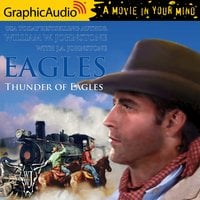 Thunder of Eagles [Dramatized Adaptation] - J.A. Johnstone, William W. Johnstone