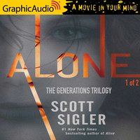 Alone (1 of 2) [Dramatized Adaptation] - Scott Sigler