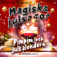 Magiska julsagor: Pim-Pim och julkalendern