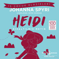 Heidi - Kısaltılmış Metin - Johanna Spyri