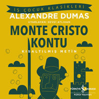 Monte Cristo Kontu - Kısaltılmış Metin - Alexandre Dumas