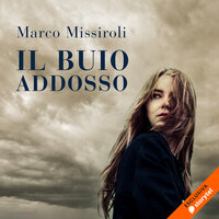 Il buio addosso - Marco Missiroli