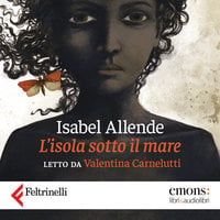 L'isola sotto il mare - Isabel Allende