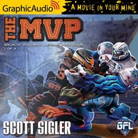 The MVP (1 of 2) [Dramatized Adaptation] - Scott Sigler